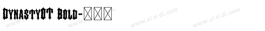 DynastyOT Bold字体转换